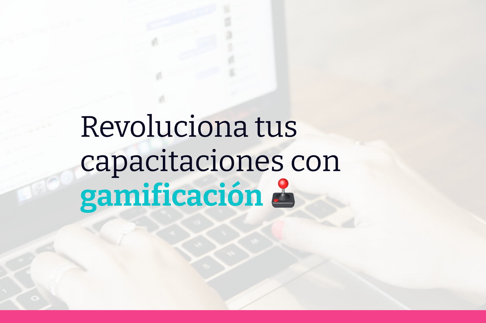 9 técnicas de gamificación para revolucionar la capacitación en tu empresa